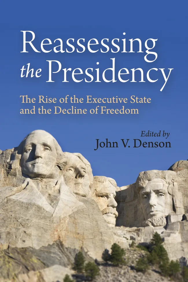 Reassessing the Presidency by John Denson